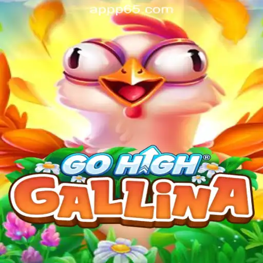 Discover the Thrill of GoHighGallina at P65.COM Online Casino Philippines