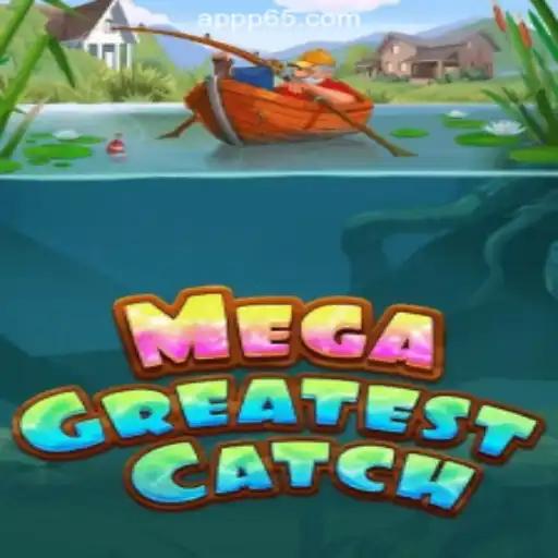 MegaGreatestCatch: Dive into the Exciting Waters of P65.COM Online Casino Philippines